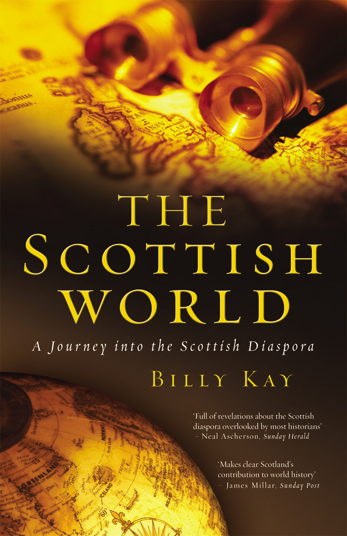 The Scottish World: A Journey into the Scottish Diaspora